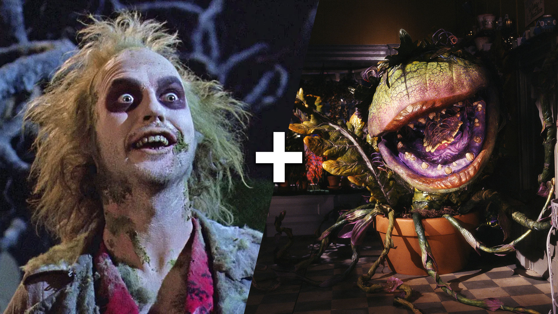 Beetlejuice + Little Shop of Horrors