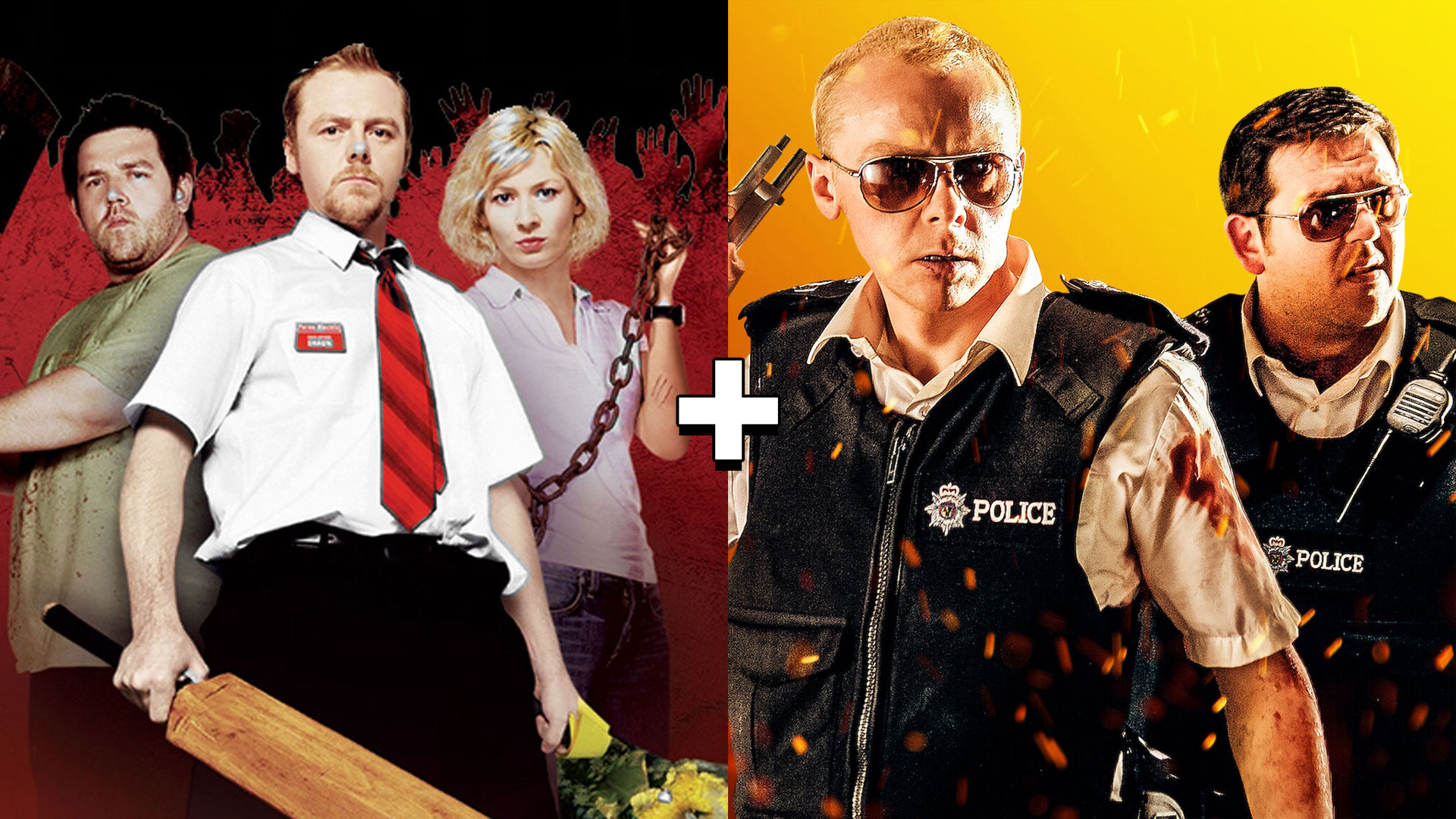 Shaun of the Dead + Hot Fuzz