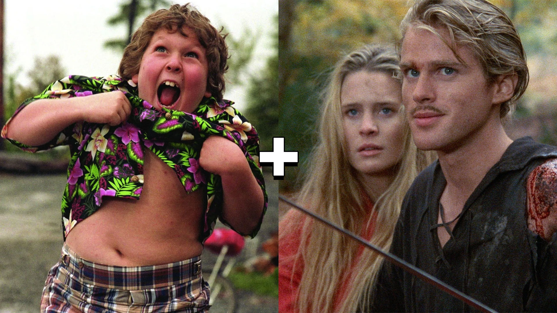 The Goonies + The Princess Bride