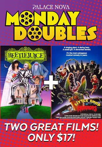 Beetlejuice + Little Shop of Horrors