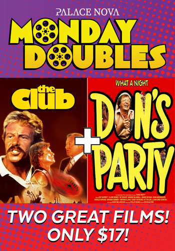 The Club + Don's Party