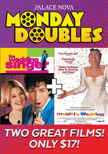 The Wedding Singer + Muriel's Wedding