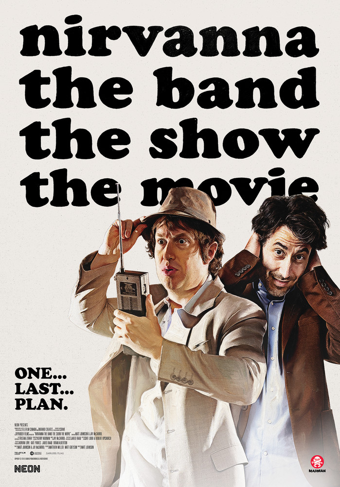 Nirvanna the Band the Show the Movie